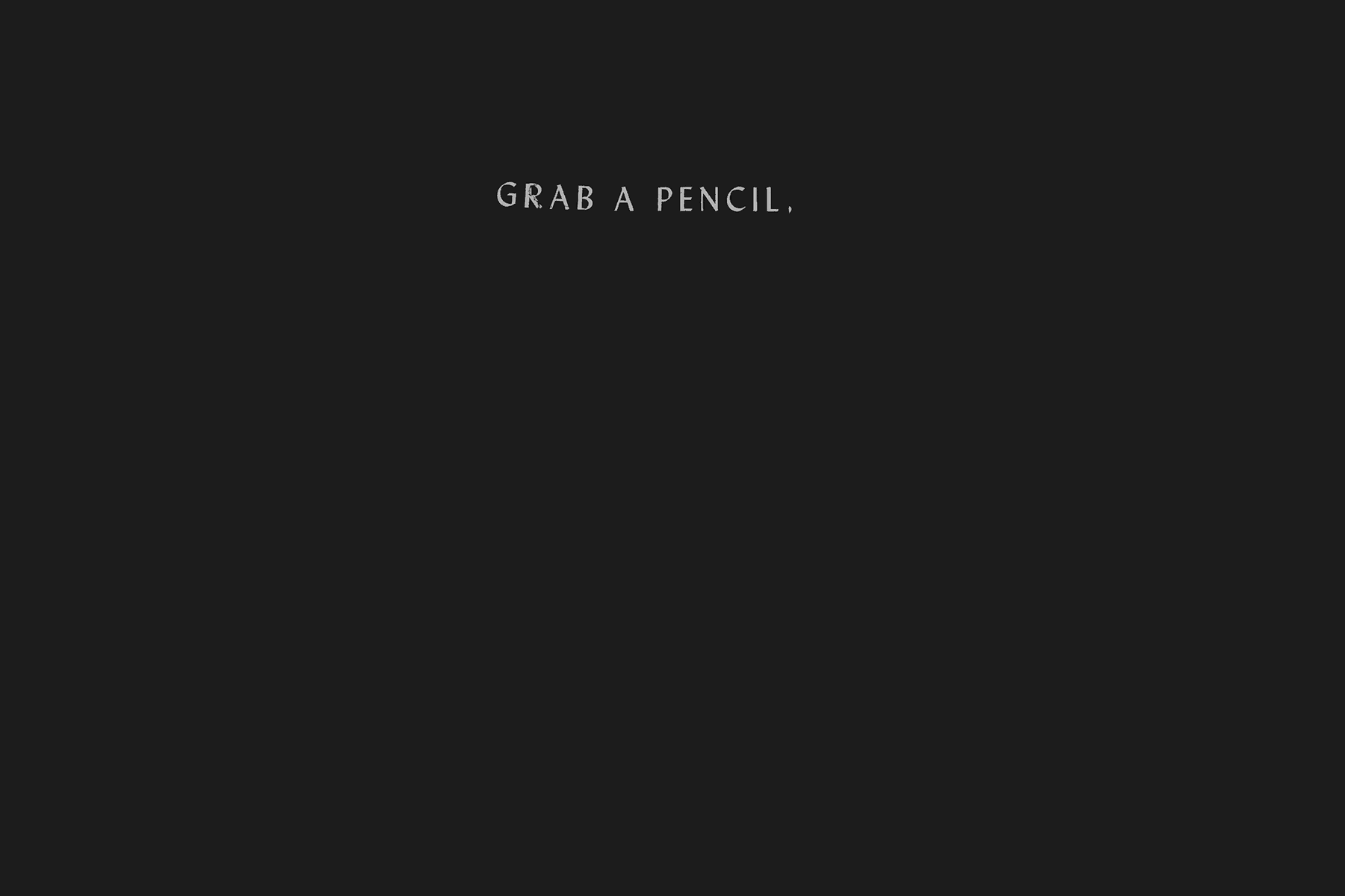 Grab a pencil
